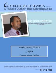 DR. JUDE BANATTE Head of Programming – Catholic Relief Services Les Cayes, Haiti Monday, January 26, 2015 7:00 PM