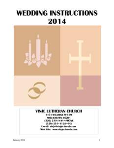 WEDDING INSTRUCTIONS 2014 VINJE LUTHERAN CHURCH 1101 WILLMAR AVE SW WILLMAR MN 56201