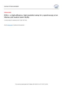 Journal of Instrumentation  OPEN ACCESS EXILL—a high-efficiency, high-resolution setup for γ-spectroscopy at an intense cold neutron beam facility