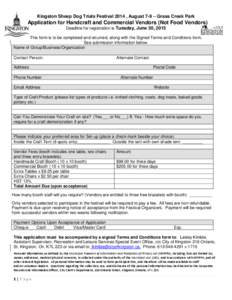 Kingston Sheep Dog Trials Festival 2014 , August 7-9 – Grass Creek Park  Application for Handcraft and Commercial Vendors (Not Food Vendors) Deadline for registration is Tuesday, June 30, 2015 This form is to be comple