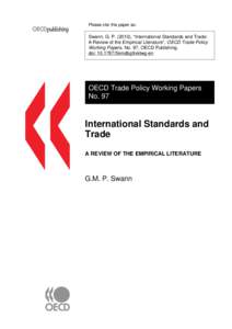 Please cite this paper as:  Swann, G. P), “International Standards and Trade: A Review of the Empirical Literature”, OECD Trade Policy Working Papers, No. 97, OECD Publishing. doi: 5kmdbg9xktwg-en