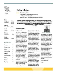 Calvary Notes Calvary Episcopal Church Leading people to God through faith in Jesus Christ — In the power of the Holy Spirit — By worship, witness, stewardship, fellowship, study and service