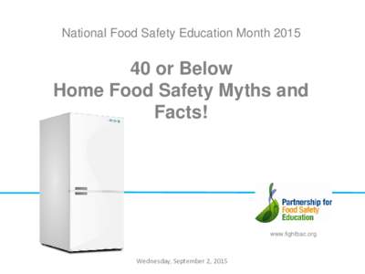 National Food Safety Education Monthor Below Home Food Safety Myths and Facts!