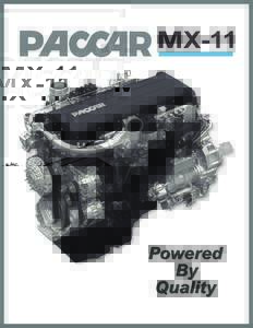 The 10.8-liter PACCAR MX-11 engine is characterized by its combination of proven technologies and state-of-the-art innovations that improve fuel economy. The new PACCAR MX-11 engine’s common rail system with injection