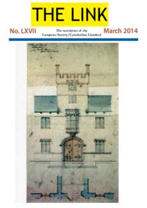 THE LINK No. LXVII The newsletter of the Lampeter Society/Cymdeithas Llambed