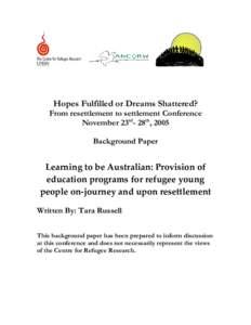 Working Title: Learning to be Australian: Education Systems and