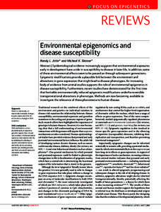 FOCUS ON EPIGENETICS  REVIEWS Environmental epigenomics and disease susceptibility Randy L. Jirtle* and Michael K. Skinner ‡