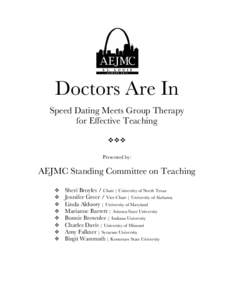 Doctors Are In Speed Dating Meets Group Therapy for Effective Teaching  Presented by: