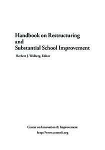 Handbook on Restructuring and Substantial School Improvement Herbert J. Walberg, Editor  Center on Innovation & Improvement