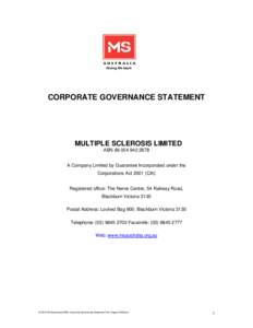CORPORATE GOVERNANCE STATEMENT  MULTIPLE SCLEROSIS LIMITED ABN  A Company Limited by Guarantee Incorporated under the