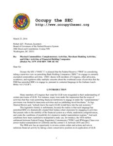 Occupy the SEC http://www.occupythesec.org March 25, 2014 Robert deV. Frierson, Secretary Board of Governors of the Federal Reserve System