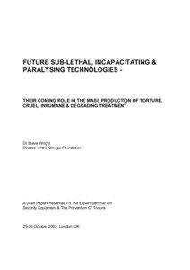 FUTURE SUB-LETHAL, INCAPACITATING & PARALYSING TECHNOLOGIES -