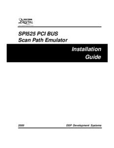SPI525 PCI BUS Scan Path Emulator Installation Guide