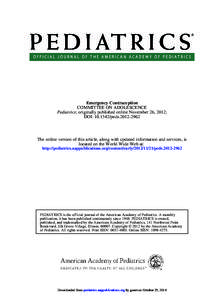 Emergency Contraception COMMITTEE ON ADOLESCENCE Pediatrics; originally published online November 26, 2012; DOI: [removed]peds[removed]The online version of this article, along with updated information and services, is
