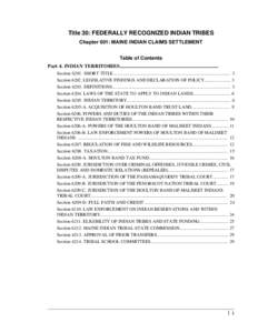 Title 30: FEDERALLY RECOGNIZED INDIAN TRIBES Chapter 601: MAINE INDIAN CLAIMS SETTLEMENT Table of Contents Part 4. INDIAN TERRITORIES.............................................................................. Section 