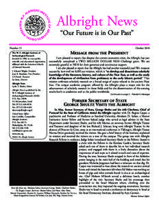 Albright News “Our Future is in Our Past” Number 15 The W. F. Albright Institute of Archaeological Research founded in 1900, is a non-profit,