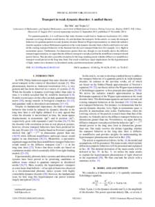 PHYSICAL REVIEW E 88, Transport in weak dynamic disorder: A unified theory Bin Min* and Tiejun Li† Laboratory of Mathematics and Applied Mathematics and School of Mathematical Sciences, Peking University