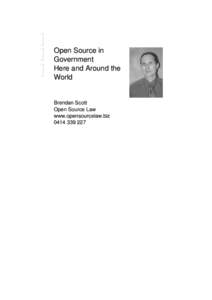 Open Source in Government Here and Around the World  Brendan Scott