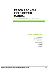 EPSON PRO 4000 FIELD REPAIR MANUAL 4 Aug, 2016 | PDF-MOUS5EP4FRM12 | Pages: 35 | Size 1,619 KB  TABLE OF CONTENT