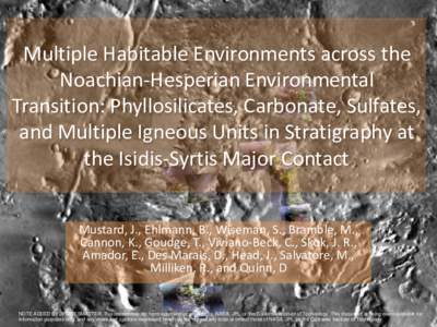 Multiple Habitable Environments across the Noachian-Hesperian Environmental Transition: Phyllosilicates, Carbonate, Sulfates, and Multiple Igneous Units in Stratigraphy at the Isidis-Syrtis Major Contact Mustard, J., Ehl