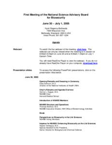 First Meeting of the National Science Advisory Board for Biosecurity June 30 – July 1, 2005 Hyatt Regency Bethesda 7400 Wisconsin Ave. Bethesda, Maryland, 20814 USA