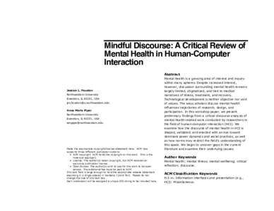 Mindful Discourse: A Critical Review of Mental Health in Human-Computer Interaction Abstract  Jessica L. Feuston