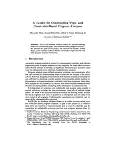 A Toolkit for Constructing Type- and Constraint-Based Program Analyses Alexander Aiken, Manuel Fahndrich, Jerey S. Foster, Zhendong Su University of California, Berkeley? ??  Abstract. BANE (the Berkeley Analysis Engin