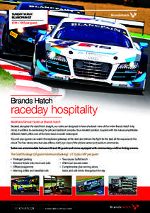SUNDAY 10 MAY BLANCPAIN GT £110 + VAT per guest Brands Hatch