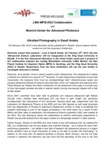 PRESS-RELEASE LMU-MPQ-KSU Collaboration and Munich-Center for Advanced Photonics Ultrafast Photography in Saudi Arabia