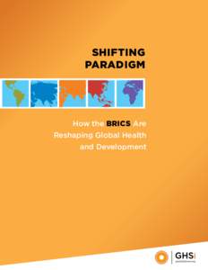 Shifting Paradigm How the BRICS Are Reshaping Global Health and Development