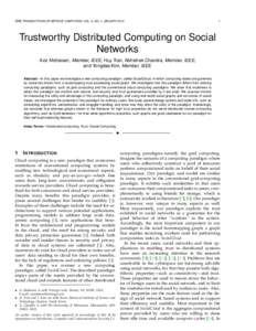 IEEE TRANSACTIONS OF SERVICE COMPUTING, VOL. 6, NO. 1, JANUARYTrustworthy Distributed Computing on Social Networks