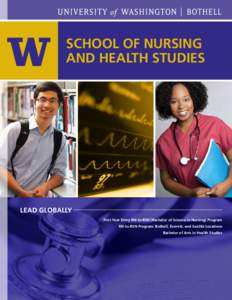 school of nursing and health studies LEAD GLOBALLY First Year Entry RN-to-BSN (Bachelor of Science in Nursing) Program RN-to-BSN Program: Bothell, Everett, and Seattle Locations