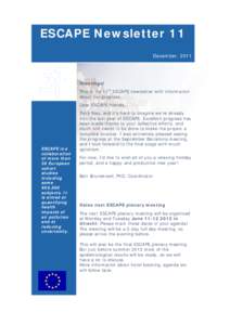 ESCAPE Newsletter 11 December, 2011 Greetings! This is the 11th ESCAPE newsletter with information about our progress.