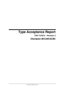 Type Acceptance Report- TAR 7/21B/31 Revision 2 - Champion BKCAB/GCBC