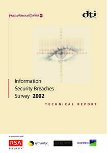 Information Security Breaches Survey 2002 T E C H N I C A L  In association with:
