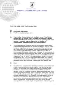 University of London  INSTITUTE OF COMMONWEALTH STUDIES VOICE FILE NAME: COHP The Rt Hon Joe Clark