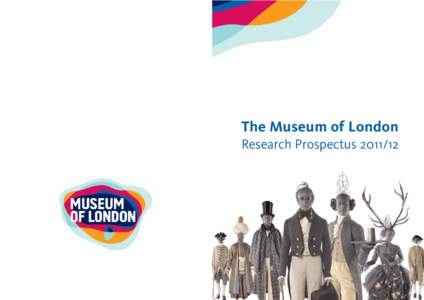 The Museum of London Research Prospectus The Museum of London Research Prospectus