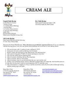 Cream Ale Liquid Malt Recipe Dry Malt Recipe  6.6 lbs Pilsen Lt Extract