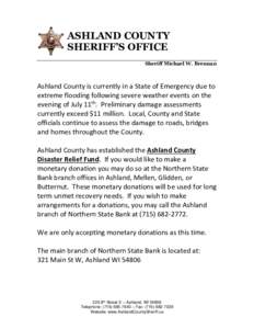 ASHLAND COUNTY SHERIFF’S OFFICE Sheriff Michael W. Brennan Ashland County is currently in a State of Emergency due to extreme flooding following severe weather events on the
