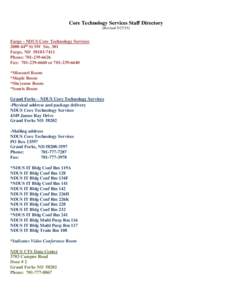 Core Technology Services Staff Directory (RevisedFargo - NDUS Core Technology Services 2000 44th St SW Ste. 301 Fargo, ND