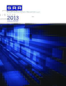 State regulatory Registry llcANNUAL REPORT  The 2013 Annual Report of the Conference of State Bank