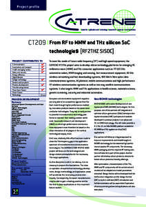Project profile  CT209 I From RF to MMW and THz silicon SoC technologies [RF2THZ SISOC] PROJECT CONTRIBUTES TO Communication