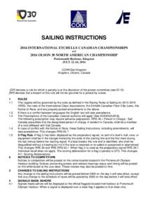 SAILING INSTRUCTIONS 2016 INTERNATIONAL ETCHELLS CANADIAN CHAMPIONSHIPS and 2016 OLSON 30 NORTH AMERICAN CHAMPIONSHIP Portsmouth Harbour, Kingston