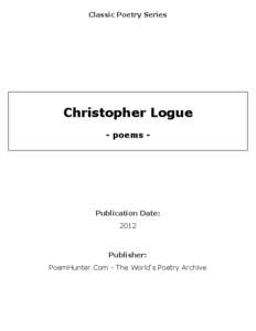 Classic Poetry Series  Christopher Logue