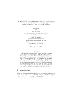 A Hamilton Path Heuristic with Applications to the Middle Two Levels Problem Ian Shields IBM P.O. Box[removed]Research Triangle Park, North Carolina 27709, USA