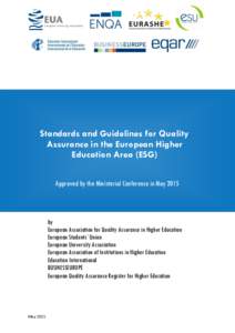 Standards and Guidelines for Quality Assurance in the European Higher Education Area (ESG) Approved by the Ministerial Conference in Mayby