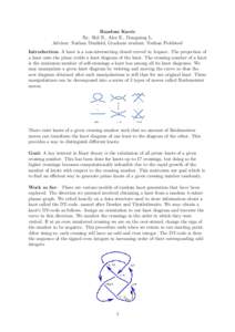 Random Knots By: Shil B., Alex E., Dongming L. Advisor: Nathan Dunfield, Graduate student: Nathan Fieldsteel Introduction: A knot is a non-intersecting closed curved in 3-space. The projection of a knot onto the plane yi