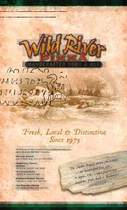 We invite you to visit us online at www.wildriverbrewing.com and at all of our Wild River® locations: Medford, Oregon 2684 N Pacific HwyRIVR) Grants Pass, Oregon Restaurant