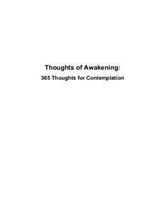 Thoughts of Awakening: 365 Thoughts for Contemplation Copyright © 2009 by Regina Dawn Akers Copyright © 2014 by Foundation for the Holy Spirit, Inc.
