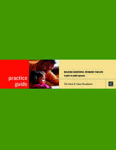 building successful resource families  practice guide  A guide for public agencies